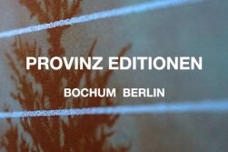 Provinz Editionen, Bochum