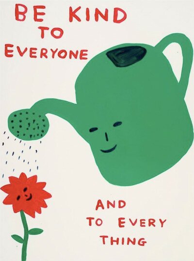 Be Kind to Everyone von David Shrigley