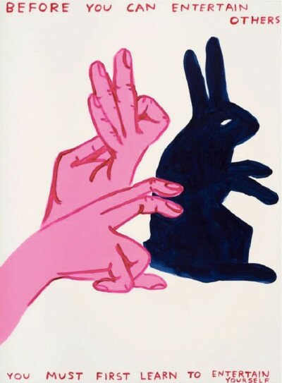 Before You Can Entertain von David Shrigley